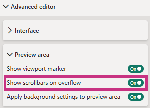 Свойство Advanced editor > Preview area > Show scrollbars on overflow позволяет применить полосы прокрутки холста отчёта к маркеру области отображения, а не к области предварительного просмотра. Настройка Show scrollbars on overflow